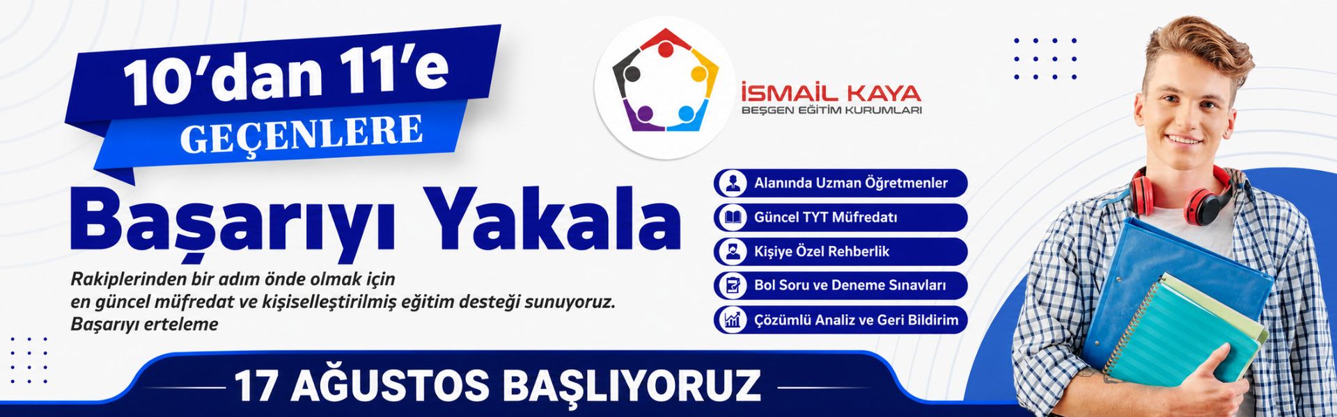 İsmail Kaya Beşgen Dershanesi 11. Sınıflar İçin Yaz Kursu